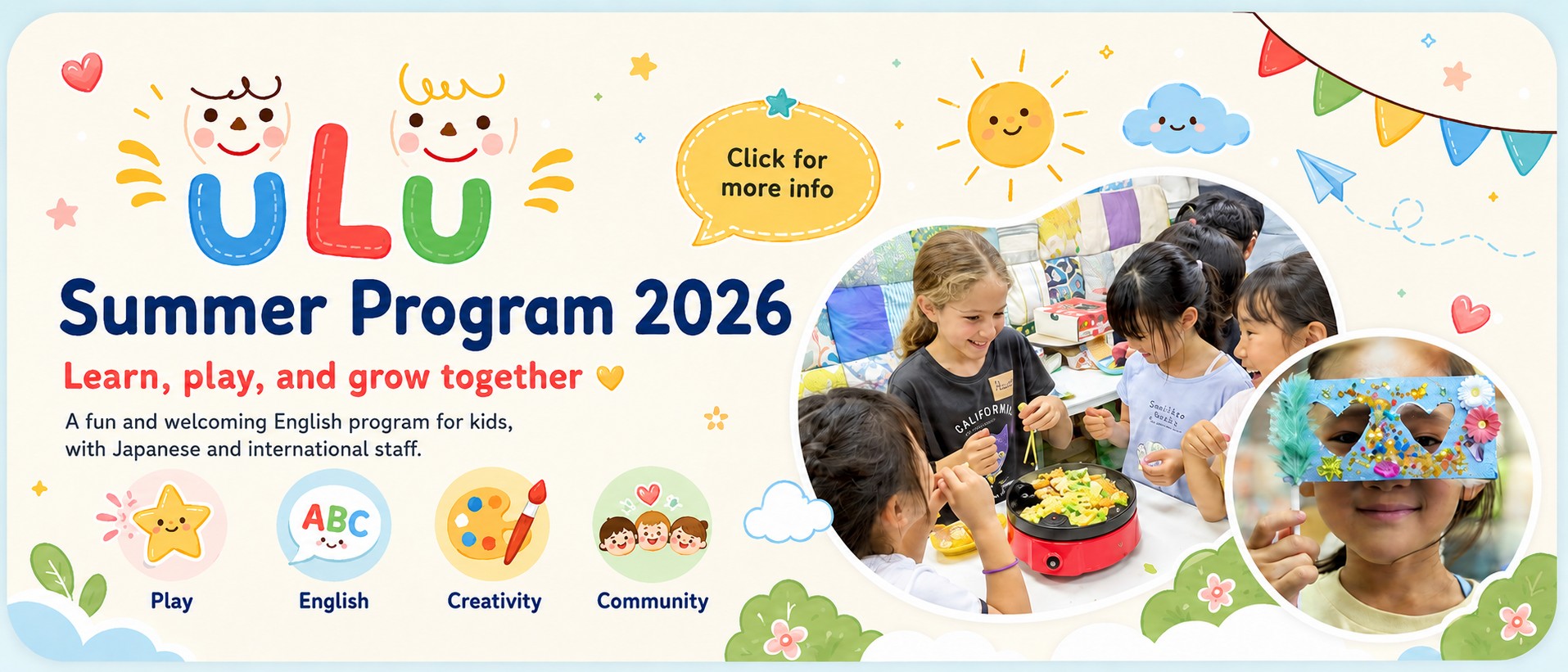 ULU Summer Program 2026 — Learn, play, and grow together. Click for more info.